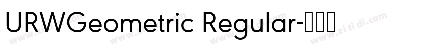 URWGeometric Regular字体转换 URWGeometric Regular字体转换